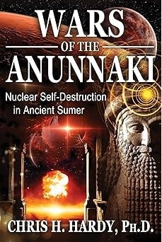 Wars of the Anunnaki Nuclear Self-Destruction in Ancient Sumer