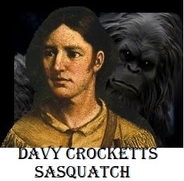 Davy Crockett Meets Sasquatch